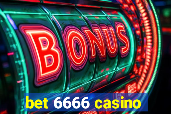 bet 6666 casino